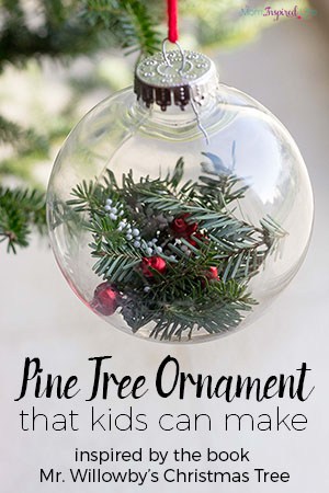 Pine Tree Ornament Inspired by Mr. Willowby’s Christmas Tree