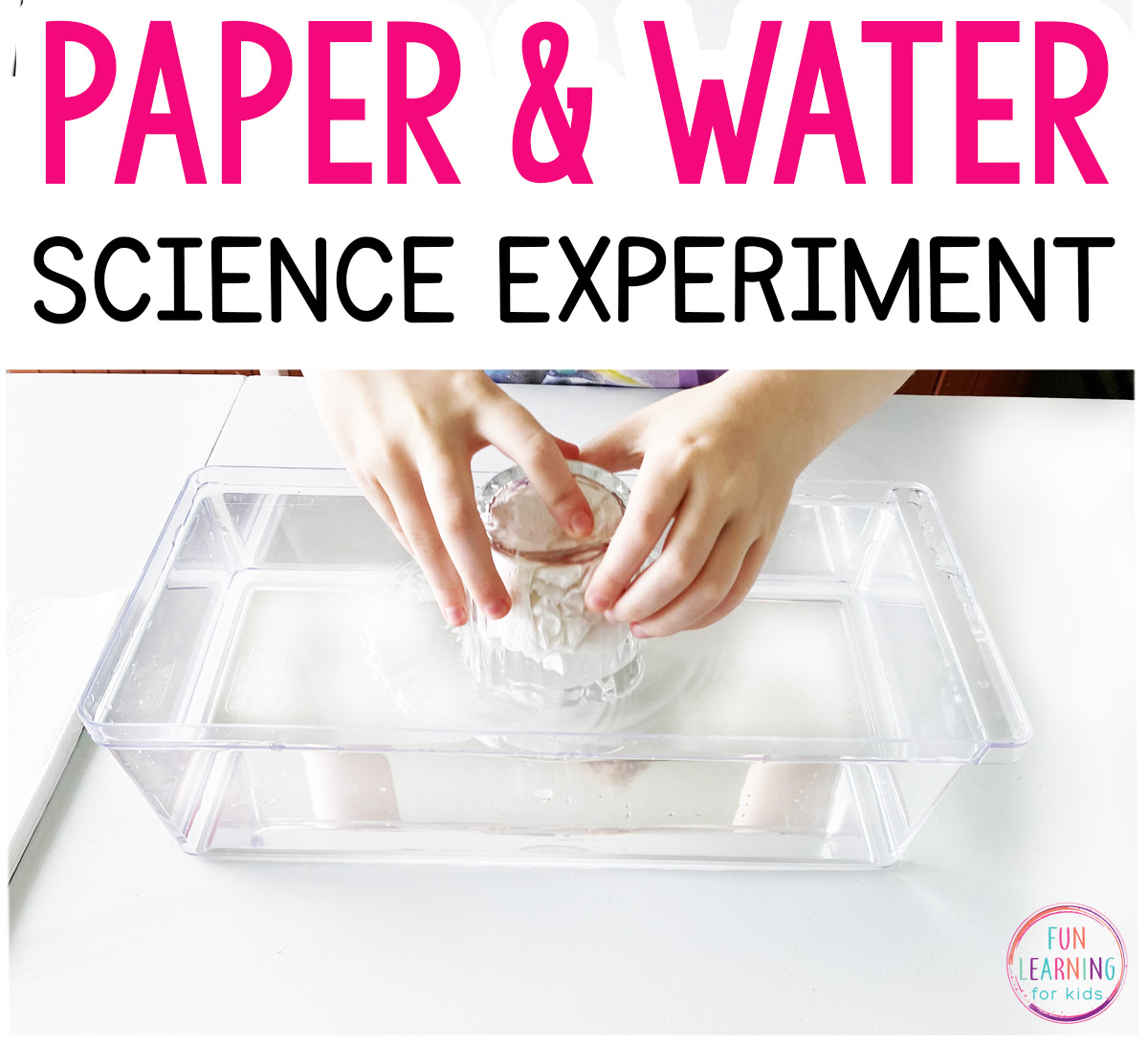 Paper and Water Experiment