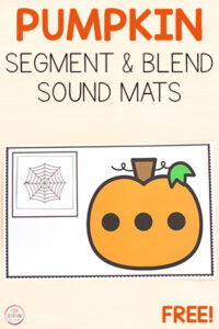 Pumpkin phoneme segmentation mats for developing phonemic awareness in kindergarten and first grade.